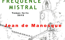 TEMPS FORTS DE L'ANNEE 2015 SUR FREQUENCE MISTRAL