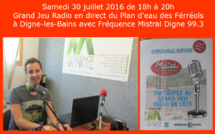 Grand jeu Radio de l'été au plan d'eau des Férréols à Digne-les-Bains Samedi 30 juillet 2016